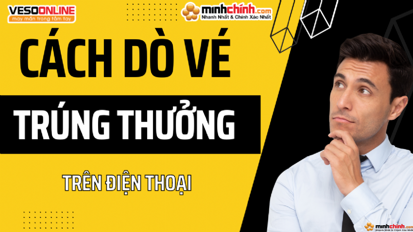 Cách dò vé số trúng thưởng trên điện thoại di động